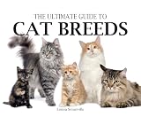 Somerville, Louisa: The Ultimate Guide to Cat Breeds