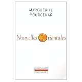 Yourcenar, Marguerite: Nouvelles Orientales