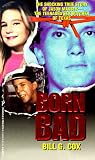 Cox, Bill G.: Born Bad Cox, Bill G.: Born Bad