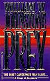 Johnstone, William W.: Prey Johnstone, William W.: Prey