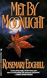 Edghill, Rosemary: Met by Moonlight