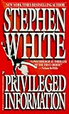 White, Stephen: Privileged Information