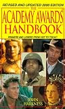 Harkness, John: The Academy Awards Handbook Harkness, John: The Academy Awards Handbook