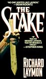 Laymon, Richard: Stake Laymon, Richard: Stake