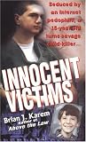 Karem, Brian J.: Innocent Victims Karem, Brian J.: Innocent Victims