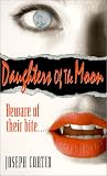 Curtin, Joseph: Daughters of the Moon Curtin, Joseph: Daughters of the Moon