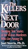 Norris, Joel: The Killers Next Door Norris, Joel: The Killers Next Door