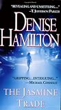 Hamilton, Denise: The Jasmine Trade Hamilton, Denise: The Jasmine Trade