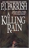Parrish, P. J.: A Killing Rain