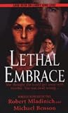Benson, Michael: Lethal Embrace Benson, Michael: Lethal Embrace