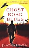 Maberry, Jonathan: Ghost Road Blues Maberry, Jonathan: Ghost Road Blues