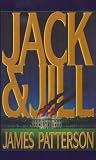 Patterson, James: Jack & Jill: A Novel