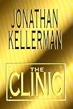 Kellerman, Jonathan: The Clinic