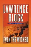 Block, Lawrence: Even the Wicked Block, Lawrence: Even the Wicked