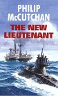 McCutchan, Philip: The New Lieutenant McCutchan, Philip: The New Lieutenant