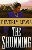 Lewis, Beverly: The Shunning Lewis, Beverly: The Shunning