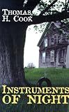 Cook, Thomas H.: Instruments of Night Cook, Thomas H.: Instruments of Night