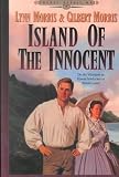 Morris, Gilbert: Island of the Innocent Morris, Gilbert: Island of the Innocent