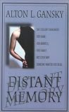 Gansky, Alton: Distant Memory Gansky, Alton: Distant Memory