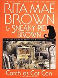 Brown, Sneaky Pie: Catch As Cat Can Brown, Sneaky Pie: Catch As Cat Can