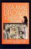 Brown, Rita Mae: Catch As Cat Can Brown, Rita Mae: Catch As Cat Can