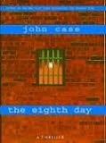 Case, John: The Eighth Day