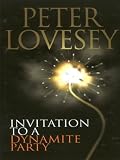 Lovesey, Peter: Invitation to a Dynamite Party