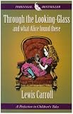 Carrol, Lewis: Through the Looking-Glass and What Alice Found There