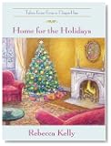 Home for the Holidays (The Tales from Grace Chapel Inn Series #6)