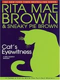 Cat's Eyewitness (0786274247) by Brown, Rita Mae Brown, Rita Mae: Cat's Eyewitness