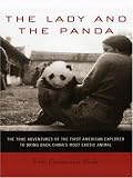 Croke, Vicki: The Lady And the Panda: The True Adventures of the First American Explorer to Bring Back China's Most Exotic Animal Croke, Vicki: The Lady And the Panda: The True Adventures of the First American Explorer to Bring Back China's Most Exotic Animal