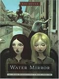 Meyer, Kai: The Water Mirror: Dark Reflections-book 1 Meyer, Kai: The Water Mirror: Dark Reflections-book 1
