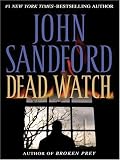 Dead Watch (0786286245) by Sandford, John Sandford, John: Dead Watch