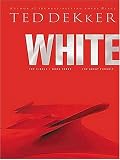Dekker, Ted: White Dekker, Ted: White