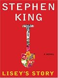 King, Stephen: Lisey's Story