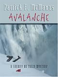 McManus, Patrick F.: Avalanche: A Sheriff Bo Tully Mystery