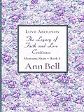 Laurie, Victoria: Love Abounds: The Legacy of Faith and Love Continues Laurie, Victoria: Love Abounds: The Legacy of Faith and Love Continues