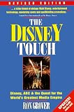 The Disney Touch: Disney, ABC & the Quest for the World's Greatest Media Empire (0786310022) by Grover, Ron Grover, Ron: The Disney Touch: Disney, ABC & the Quest for the World's Greatest Media Empire