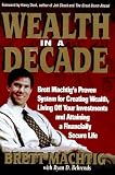 Wealth in a Decade (0786310723) by MacHtig, Brett MacHtig, Brett: Wealth in a Decade