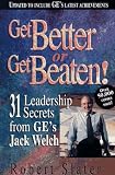 Slater, Robert: Get Better or Get Beaten!: 31 Leadership Secrets from Ge's Jack Welch