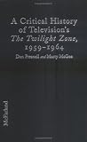 McGee, Marty: A Critical History of Television's the Twilight Zone, 1959-1964 McGee, Marty: A Critical History of Television's the Twilight Zone, 1959-1964