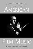 Darby, William: American Film Music: Major Composers, Techniques, Trends, 1915-1990 Darby, William: American Film Music: Major Composers, Techniques, Trends, 1915-1990