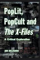 PopLit, PopCult and The X-Files: A Critical&hellip;