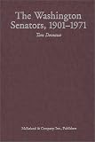 Deveaux, Tom: The Washington Senators, 1901v1971 Deveaux, Tom: The Washington Senators, 1901v1971