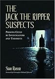 Russo, Stan: The Jack the Ripper Suspects: Persons Cited by Investigators and Theorists