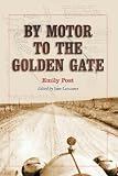 Lancaster, Jane: By Motor to the Golden Gate
