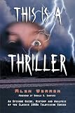 Warren, Alan: This Is a Thriller: An Episode Guide, History and Analysis of the Classic 1960s Television Series