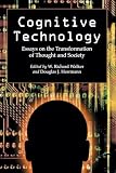 Herrmann, Douglas J.: Cognitive Technology: Essays On The Transformation Of Thought And Society