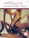 Robertson, Kim: Arranging for Folk Harp Robertson, Kim: Arranging for Folk Harp