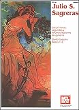 Sagreras, Julio S.: Julio S. Sagreras: Las Lecciones De Guitarra Guitar Lessons Books 1-3